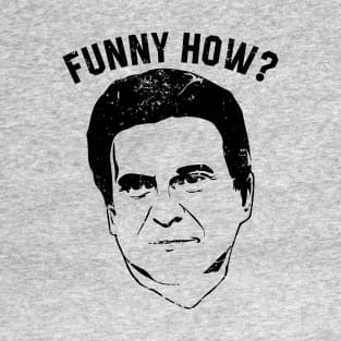 Joe Pesci - Funny How Godfellas T-Shirt